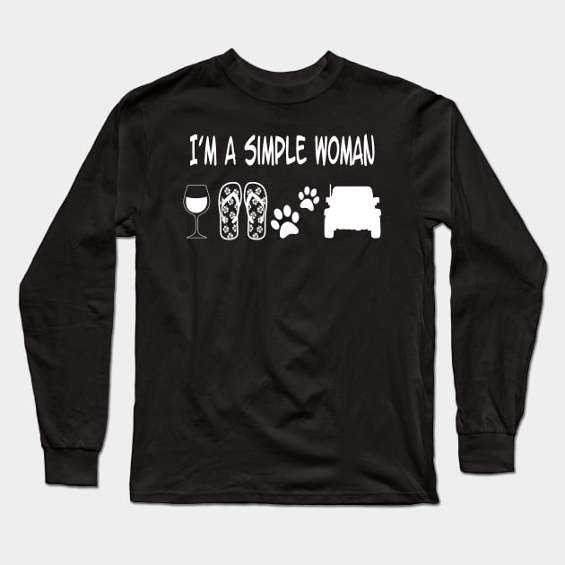 I'm a simple Woman Long Sleeve T-Shirt by DNLDesign1980